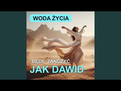 BĘDĘ TAŃCZYĆ JAK DAWID
