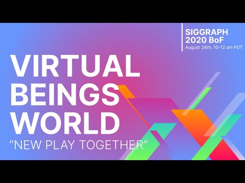 [SIGGRAPH BoF] Virtual Beings World 2020
