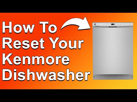 How To Reset Your Kenmore Dishwasher (How Do You Do A Hard Reset On A Kenmore Dishwasher?)
