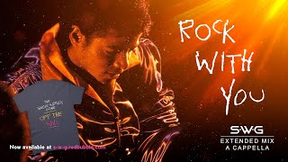 ROCK WITH YOU (SWG Extended Mix A Cappella)  - MICHAEL JACKSON (Off The Wall)