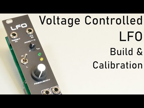 Eurorack DIY - Voltage Controlled LFO Build & Calibration