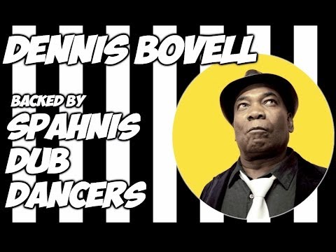 Spahni's Dub Dancers feat. DENNIS BOVELL 