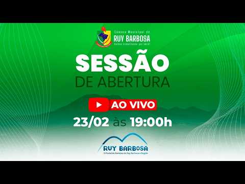 🟢 AO VIVO - Sessão de Abertura do 1º Período dos Trabalhos Legislativos - Câmara de Ruy Barbosa