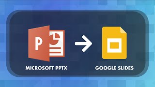 How to Open a Microsoft PowerPoint PPTX File in Google Slides