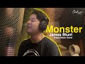 Monster - James Blunt (Cakra Khan Cover)