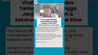 Viral Anggota Madas Tantang Armuji hingga Janjikan 10 Rumah & Sekarung Emas untuk Nenek Elina