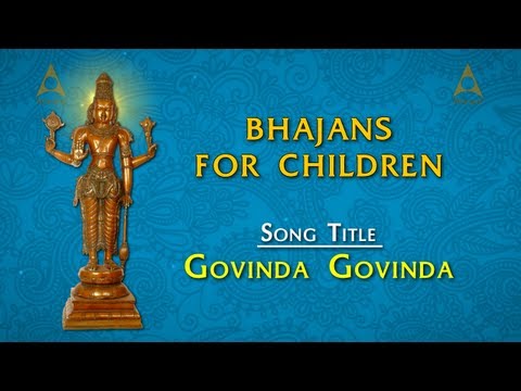 Bhajans For Children - Govindha  govindha Full Song With Lyrics