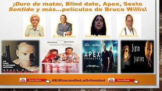 ¡Duro de matar, Blind date, Apex, Sexto Sentido y más…películas de Bruce Willis!
