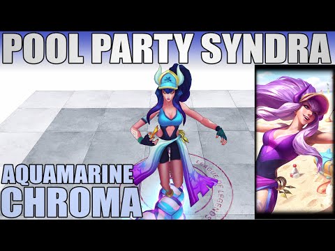 Pool Party Syndra Aquamarine Chroma 2020