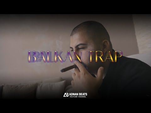 ADNAN BEATS - BALKAN TRAP | OFFICIAL VIDEO