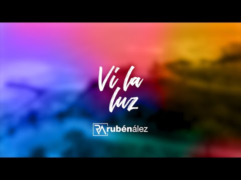 Vi La Luz - Hillsong Worship Video Letra (Cover de Rubén Ález - See the light en español)