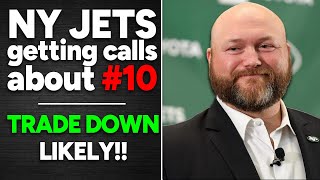 Trade Down Likely - New York Jets Receiving Calls about #10 Pick