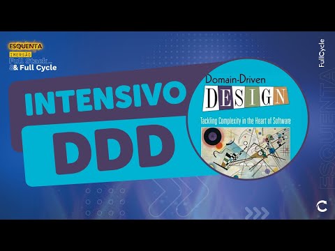 Intensivo Domain Driven Design (DDD): Os 3 pilares que você precisa saber