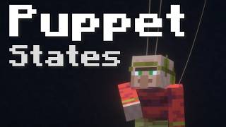 Puppet States explained through MINECRAFT