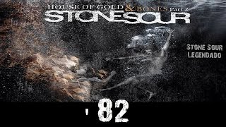Stone Sour - &#39;82 (Tradução)