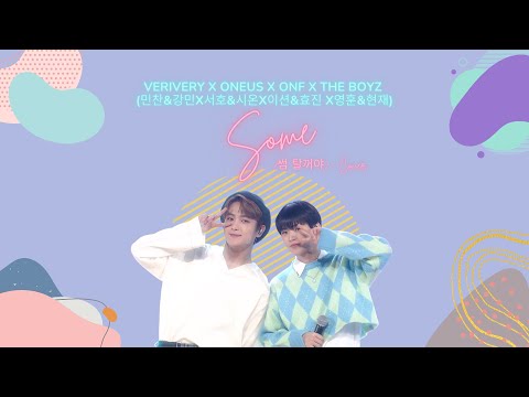 [VIETSUB + LYRICS] VERIVERY X ONEUS X ONF X THE BOYZ - Some (썸 탈꺼야) - Cover