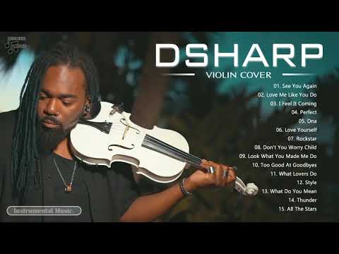 D.S.H.A.R.P Best Songs Playlist - D.S.H.A.R.P Best Violin Cover of Popular Songs 2021