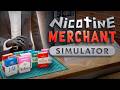 Nicotine Merchant Simulator Steam Key Global Trailer