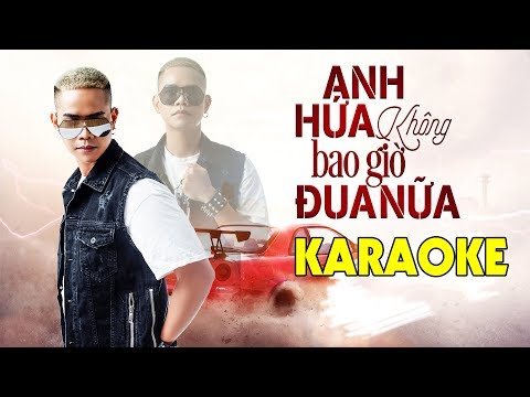 Anh Hứa Không Bao Giờ Đua Nữa Karaoke - Lã Phong Lâm | Beat Chuẩn