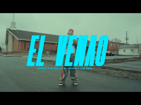 El Venao - Mauro y El Pitu x El Yohas x Los Dele  (Video Oficial)