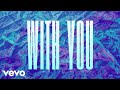 Keith Urban - With You (Lyric Video)