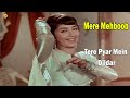 Tere Pyar Mein Dildar Video Song Mere Mehboob Movie Songs Ashok Kumar Sadhana TVNXT Bollywood