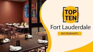 Top 10 Best Restaurants to Visit in Fort Lauderdale, Florida | USA - English