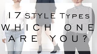 17 Fashion Style Types / Which one are you? / Style Aesthetic / Minimalist / Streetwear