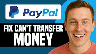 How To Fix PayPal Can't Transfer Your Money Problem (SOLVED)