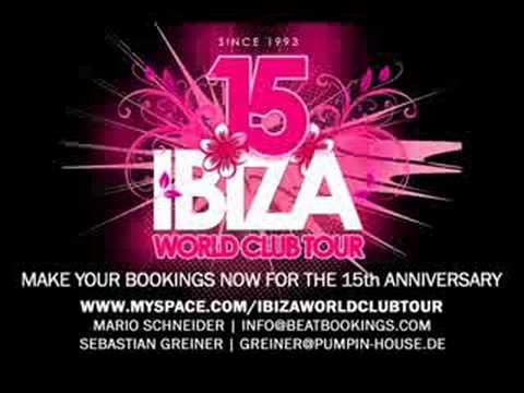 Ibiza World Club Tour - 15th Anniversary