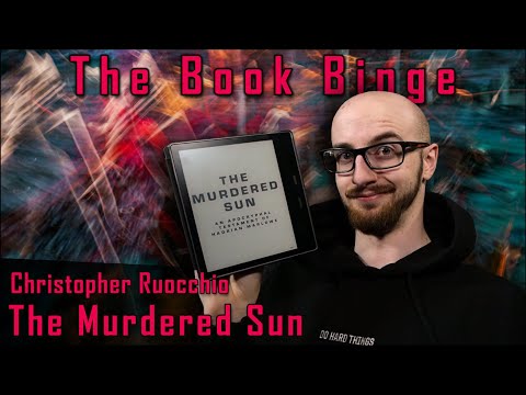Review: The Murdered Sun (proto-Sun Eater) by Christopher Ruocchio | The Book Binge, Ep. 168