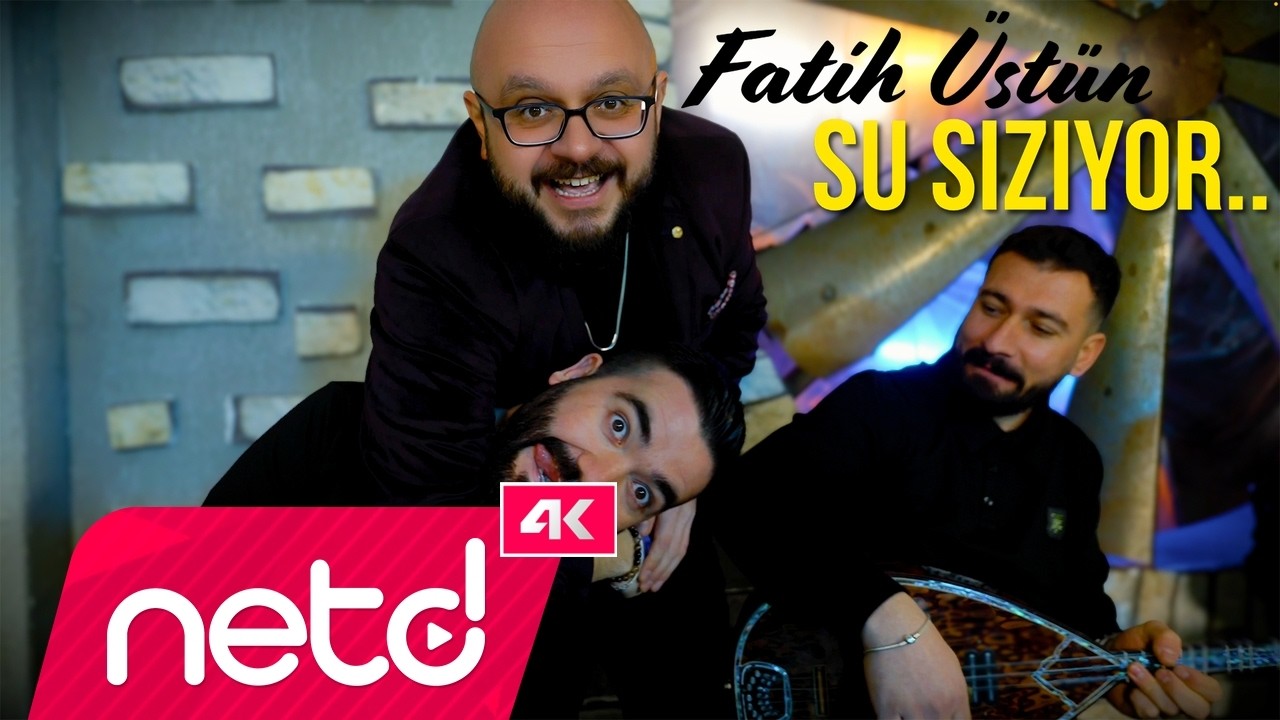 Fatih Üstün - Su Sızıyor