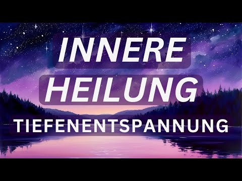 Finde Innere Ruhe, Heilung & Klarheit ❤️ Herz - Kopf Kohärenz | Tiefenentspannung Meditation