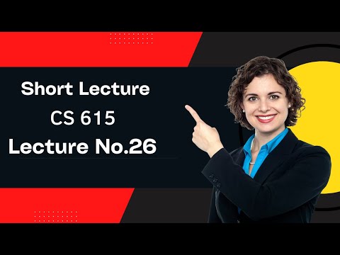 CS 615|| Short lecture || Lecture NO.26|| Software Project Management