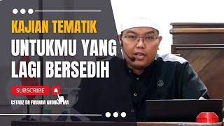 Download lagu Untukmu Yang Lagi Bersedih Ustadz Dr Firanda Andir... mp3