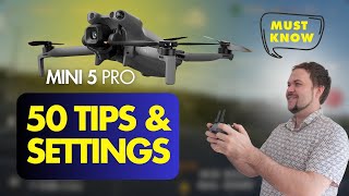 DJI Mini 5 Pro - 50 Tips & Settings: The Complete Drone Guide