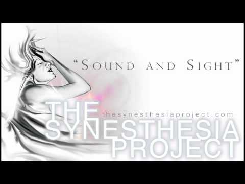 The Synesthesia Project - Sound And Sight
