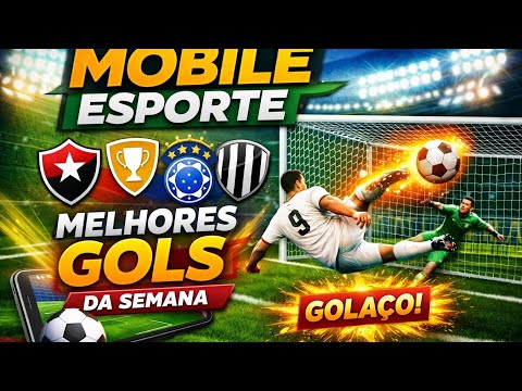 MOBILE ESPORTE | MELHORES GOLS DA SEMANA + CLASSIFICAÇÃO | QUEM NÃO AVANÇA?
