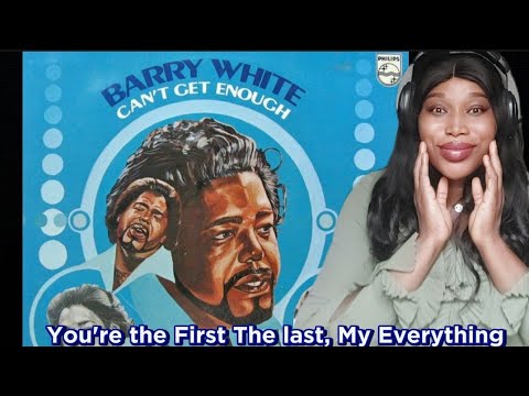 FIRST TIME HEARING " BARRY WHITE " You're The First, The Last, My Everything REACTION