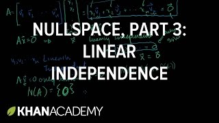 Null Space 3: Relation to Linear Independence