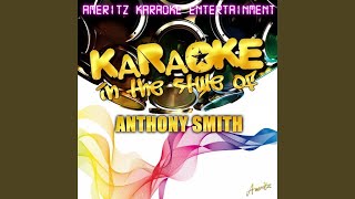 Half a Man (In the Style of Anthony Smith) (Karaoke Version)