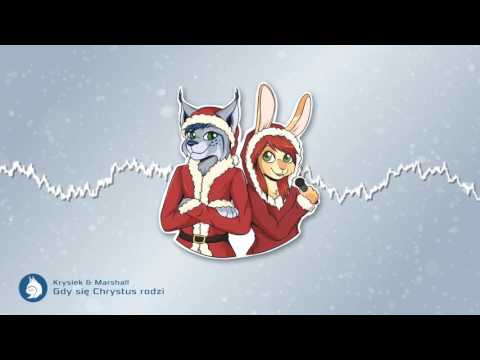Krysiek & Marshall - Gdy się Chrystus rodzi