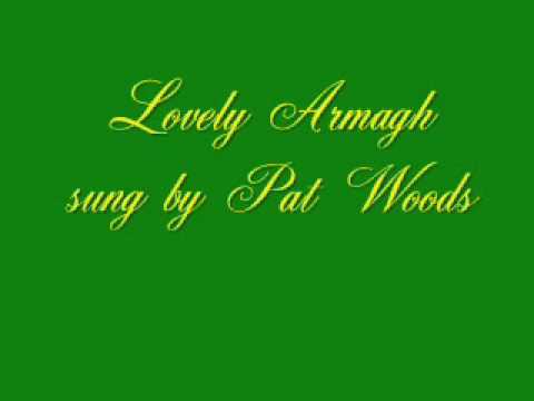 Lovely Armagh - Pat Woods