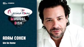 ADAM COHEN - We Go Home