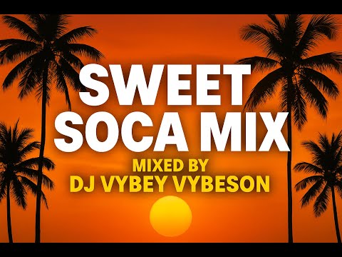 Sweet Soca Mix | 2000s to 2020s | Destra, Patrice, Kes, Machel & More!