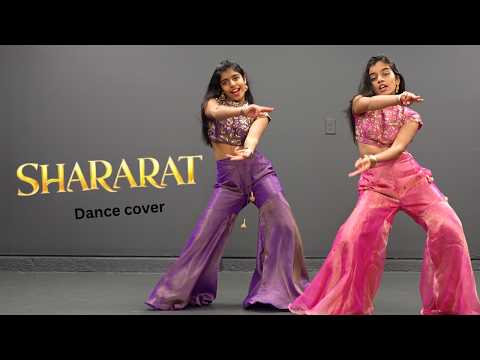 Shararat | Dance Cover | Nainika & Thanaya