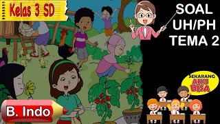 Download lagu Ulangan  Harian Bahasa Indonesia Tema 2 Kelas 3 | Semester 1 mp3