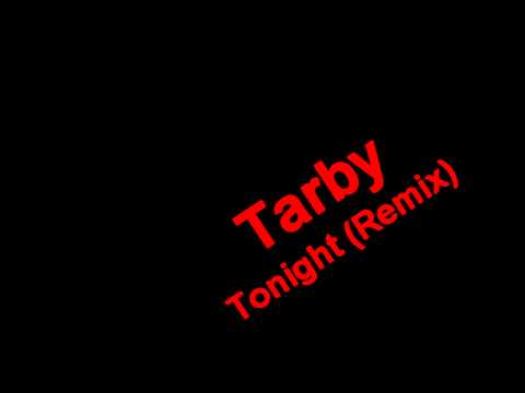 Tarby|| Tonight (Remix)