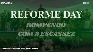 Culto Reforme - Campanha Rompendo com a escassez- Ao Vivo Na IBNJ TV