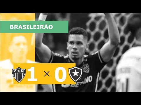 ATLÉTICO-MG 1 x 0 BOTAFOGO - CAMPEONATO BRASILEIRO 2023; VEJA O GOL